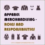 Roles and Responsibilities of Apparel Merchandisers