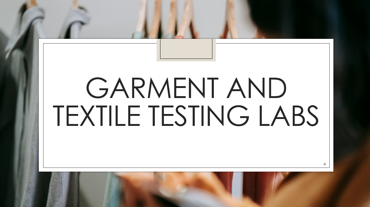 Textile and garment testing labs