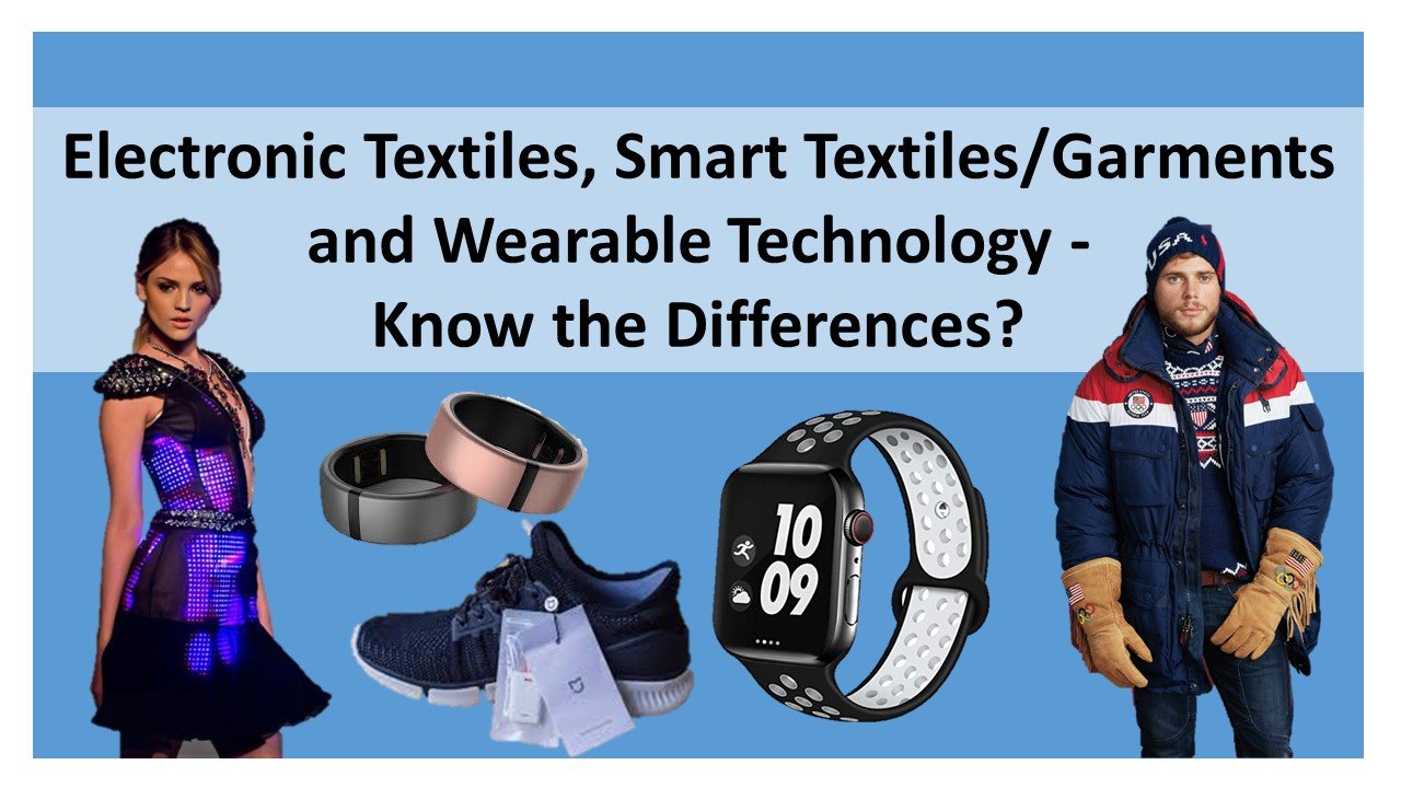 Difference between e-textiles, smart garment and wearable technology Difference between e-textiles, smart garment and wearable technology