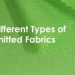 Different Types of Knitted Fabrics