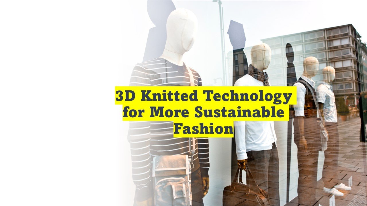 3D knitting Technology