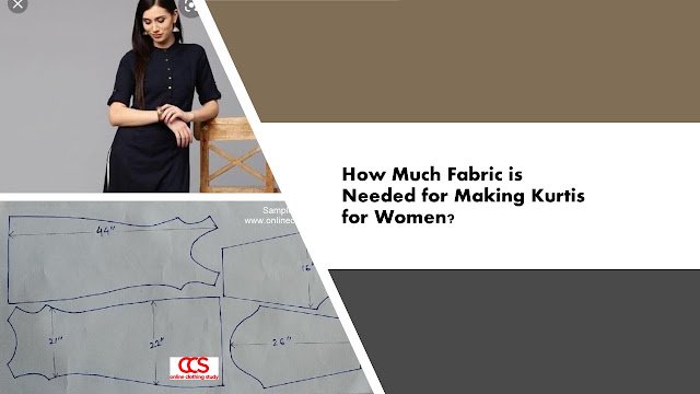 How much fabric is needed for making women kurtis