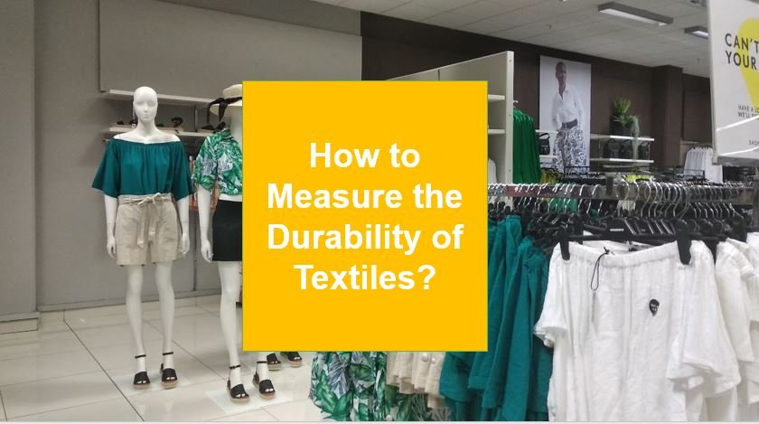 Testing durability of textiles