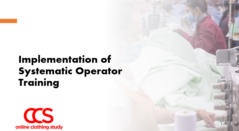 Sewing operator training in garment industry
