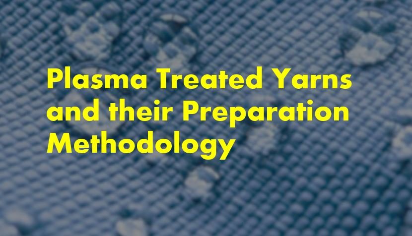 Plasma treatment of textile yarn Plasma treatment of textile yarn
