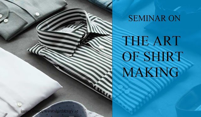 Seminar on Art of Shirt Making