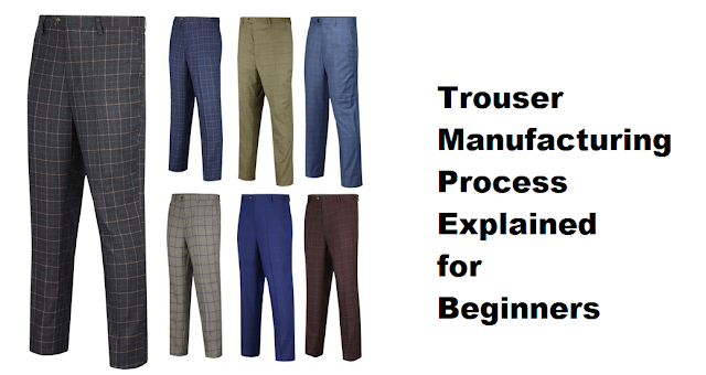 Trouser making process Trouser making process