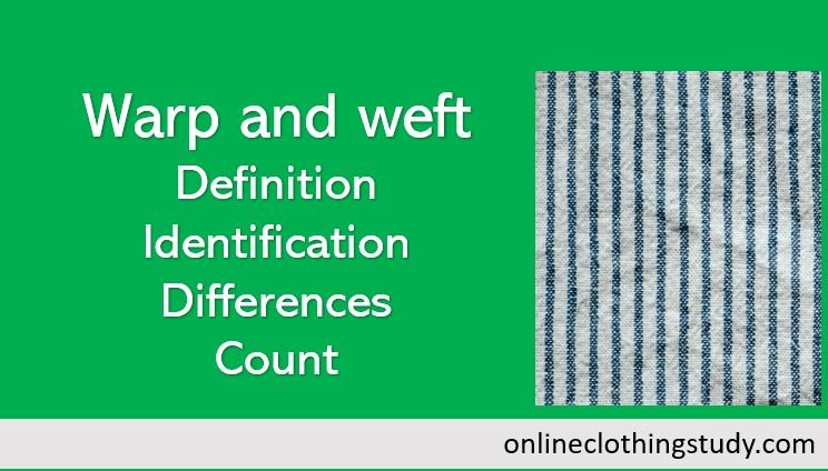 Warp and weft in fabric