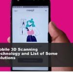What is Mobile 3D Scanning Technology and How it is Different from Traditional 3D body Scanners?