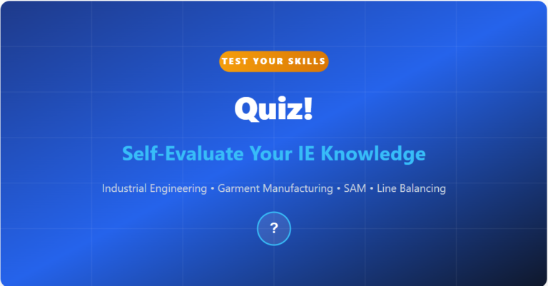 Quiz: Industrial Engineering in Apparel Production